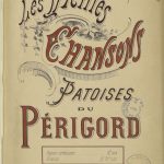Les vieilles chansons patoises du Périgord